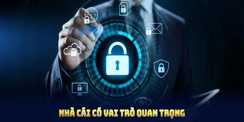 Nhà cái với vai trò quan trọng