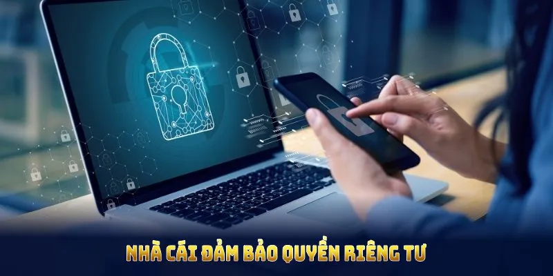Cam kết đảm bảo riêng tư của anh em