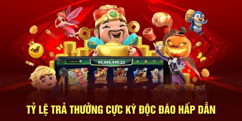 Tỷ lệ thưởng hấp dẫn